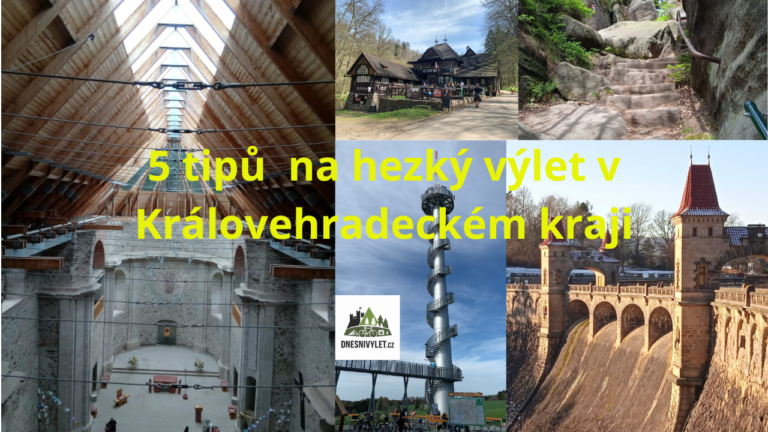 5-tipu-na-vylety-vKralovehradeckem-kraji.