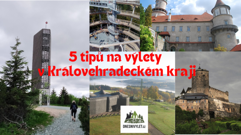 5 tipů na výlety v Královehradeckém kraji