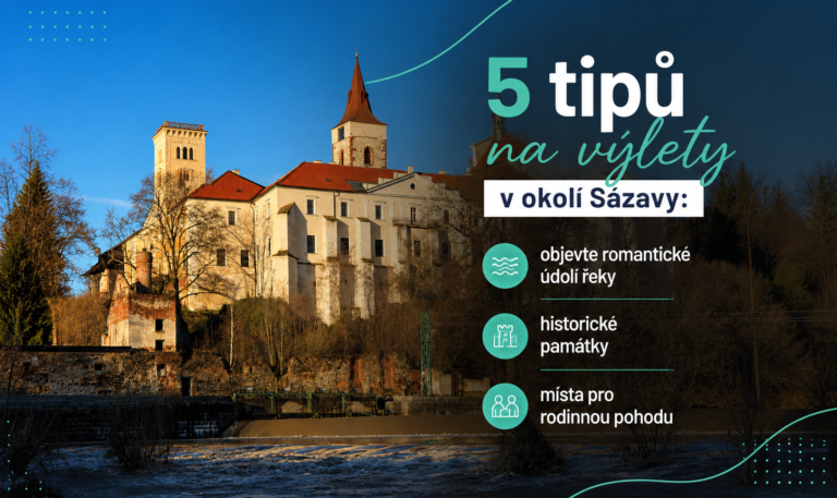 5 tipů na výlety v okolí Sázavy objevte romantické údolí řeky, historické památky i místa pro rodinnou pohodu